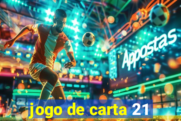 jogo de carta 21