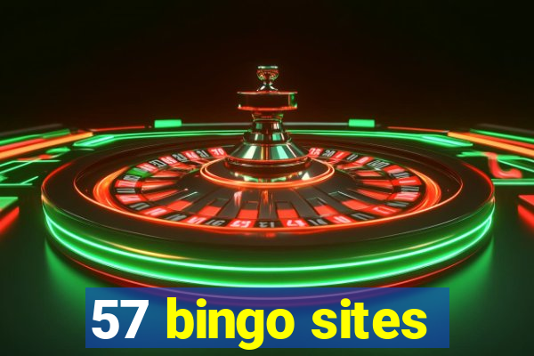 57 bingo sites