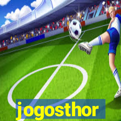 jogosthor