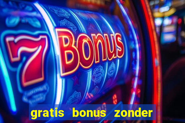 gratis bonus zonder storting casino