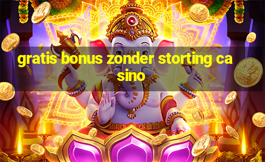 gratis bonus zonder storting casino