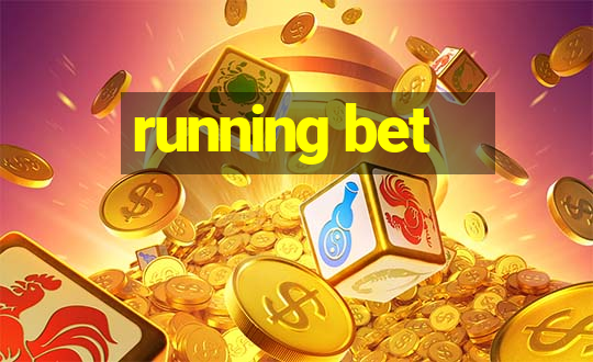 running bet