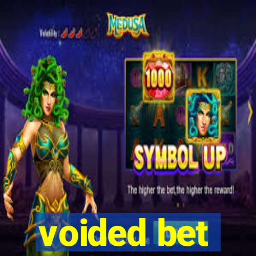 voided bet