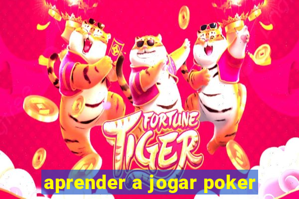 aprender a jogar poker