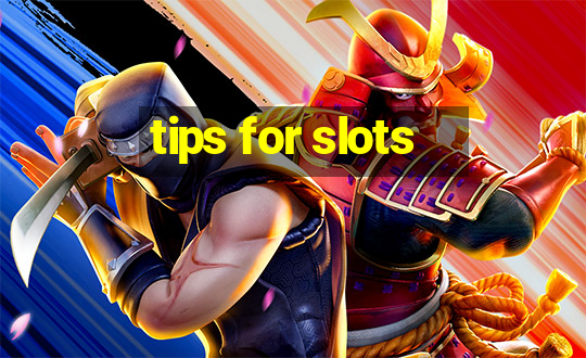 tips for slots