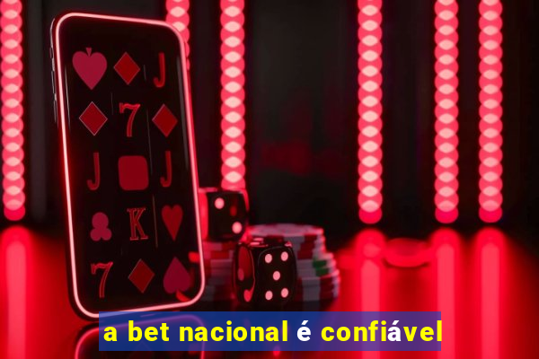 a bet nacional é confiável