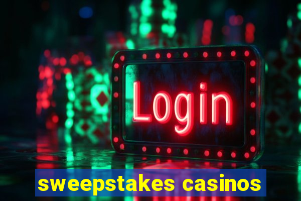 sweepstakes casinos