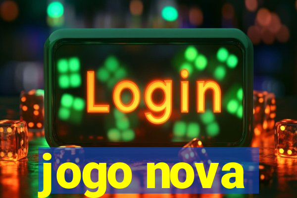 jogo nova