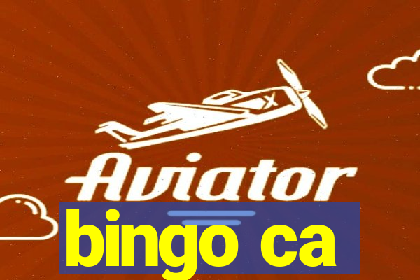 bingo ca