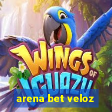 arena bet veloz