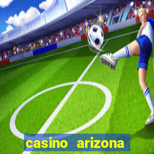 casino arizona talking stick resort