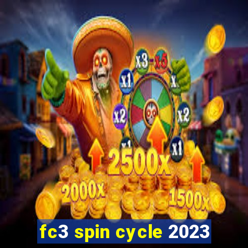 fc3 spin cycle 2023