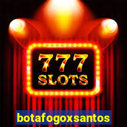 botafogoxsantos