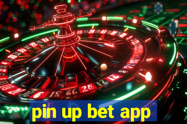 pin up bet app