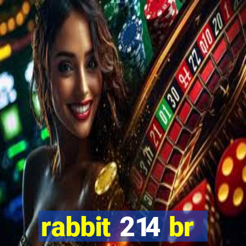 rabbit 214 br