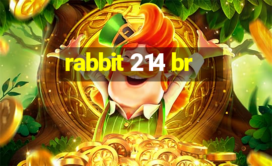 rabbit 214 br