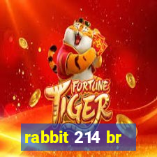 rabbit 214 br