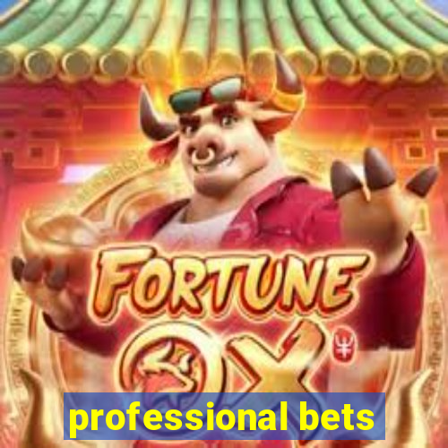 professional bets