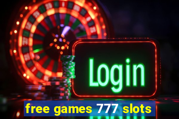 free games 777 slots