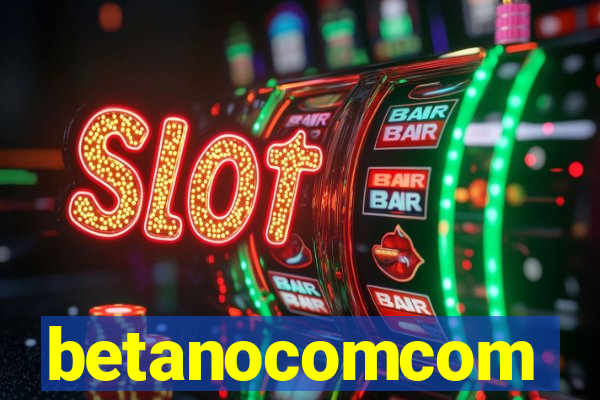 betanocomcom