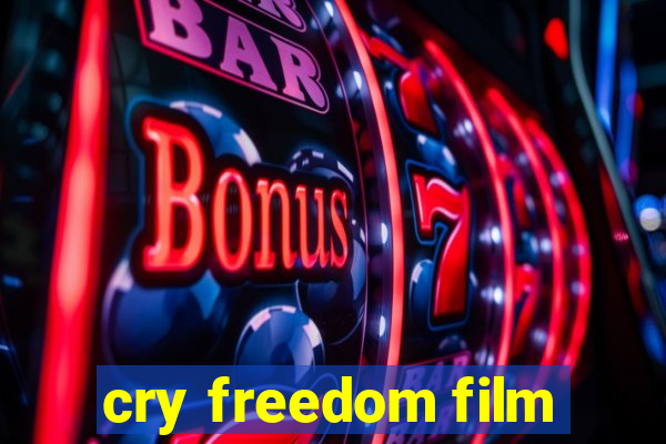 cry freedom film