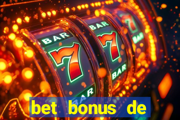 bet bonus de cadastro sem dep贸sito