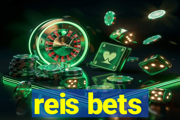 reis bets