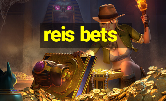 reis bets