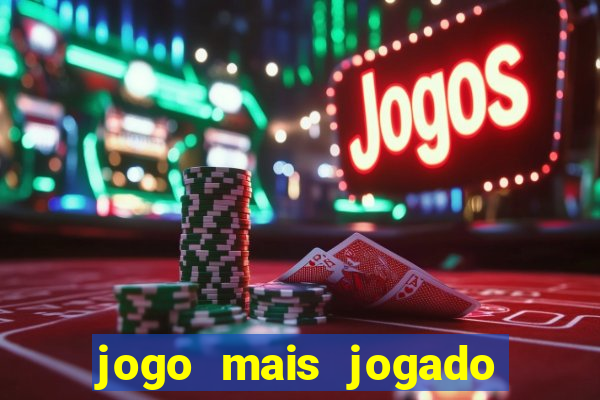 jogo mais jogado do mundo de todos os tempos