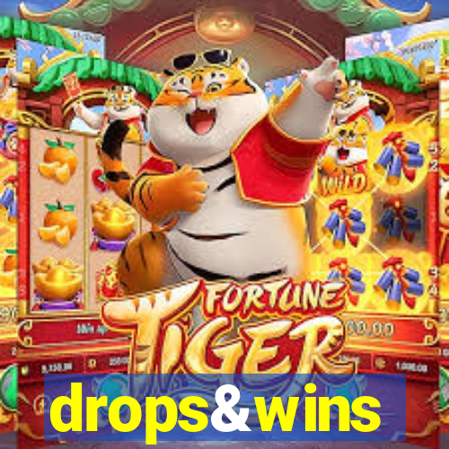 drops&wins