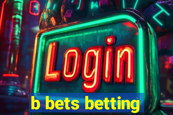 b bets betting