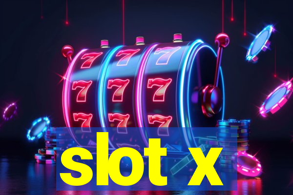 slot x