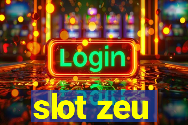 slot zeu