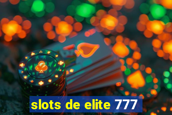 slots de elite 777