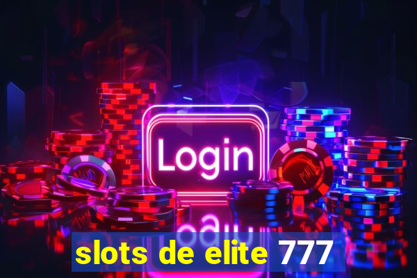 slots de elite 777