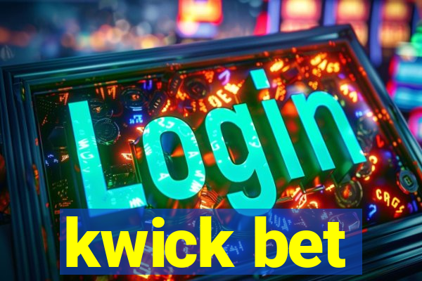 kwick bet