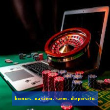 bonus. casino. sem. deposito.