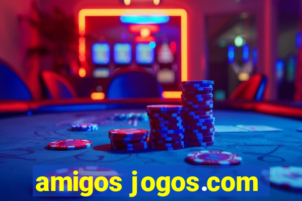 amigos jogos.com