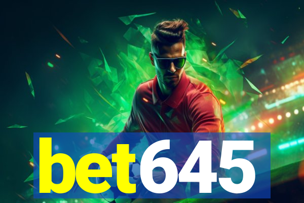 bet645