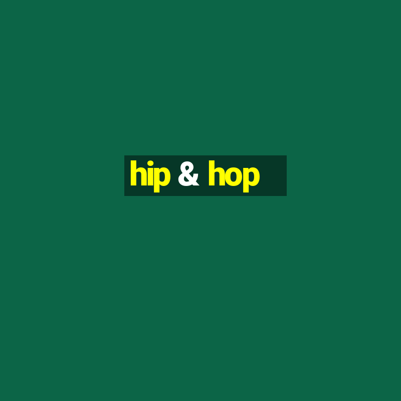 hip & hop