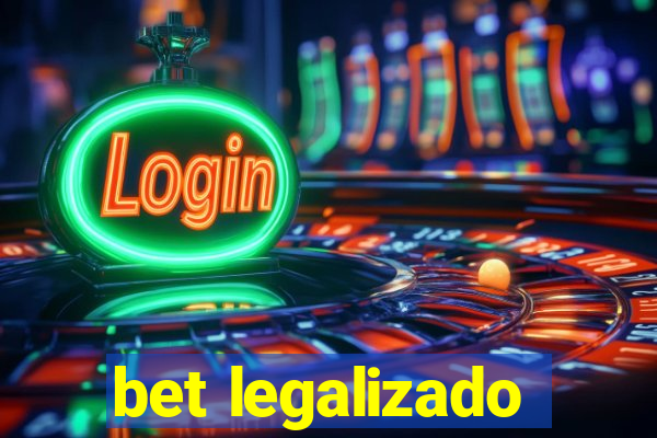 bet legalizado