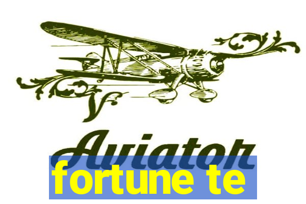 fortune te