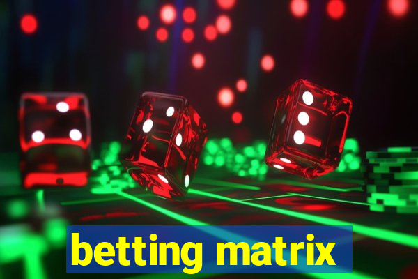 betting matrix