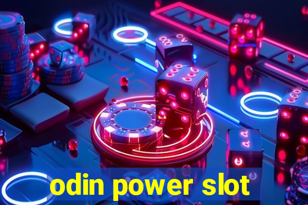 odin power slot