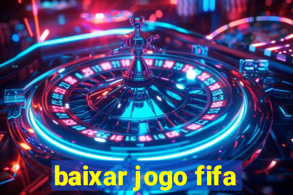 baixar jogo fifa