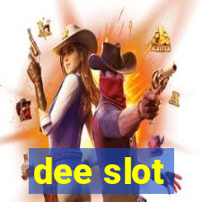 dee slot