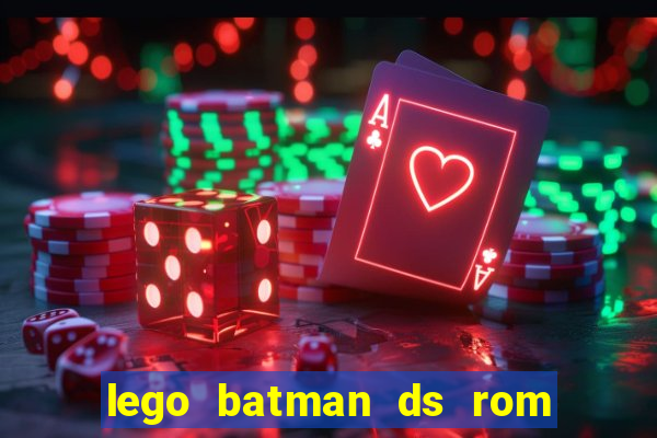 lego batman ds rom pt br