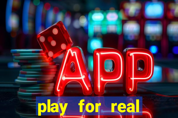 play for real money casinos