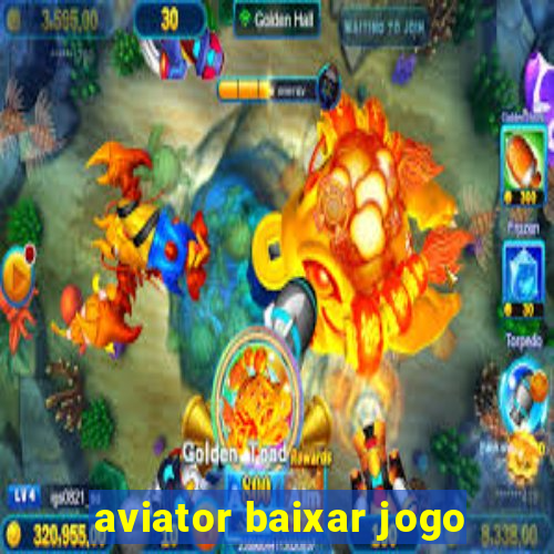 aviator baixar jogo