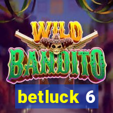 betluck 6